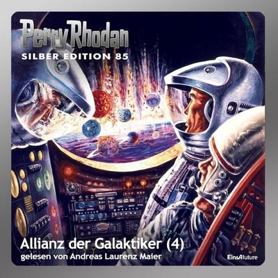 Perry Rhodan Silber Edition 85: Allianz der Galaktiker (Teil 4) - Clark Darlton,Kurt Mahr,Hans Kneifel,H.G. Ewers,William Voltz, Audio, 4056198084106