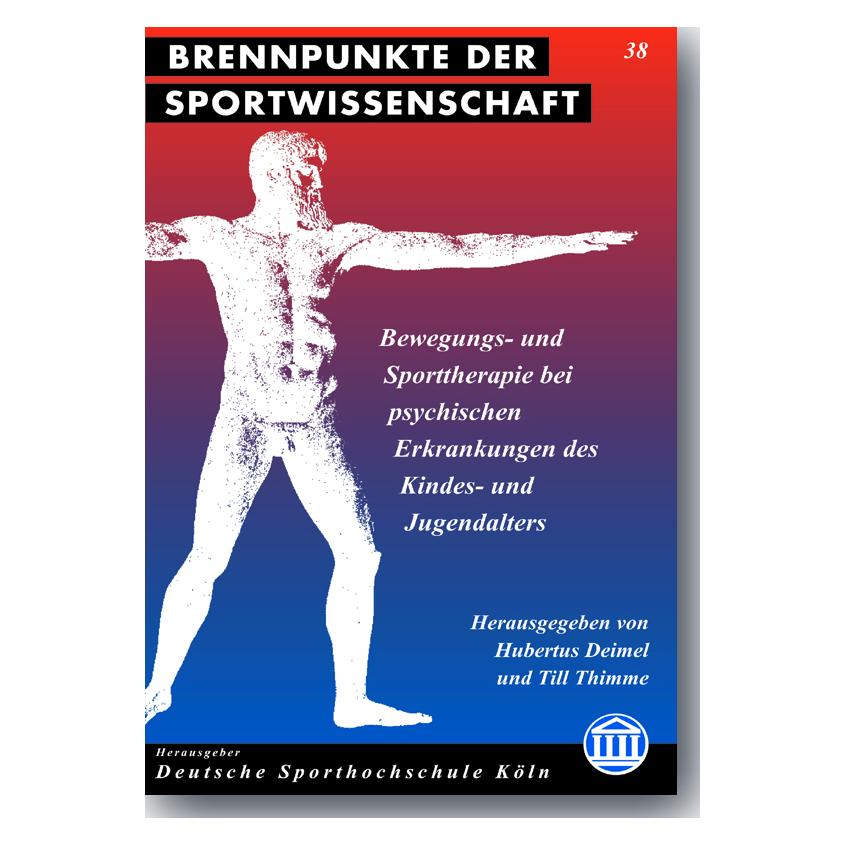 Academia Bewegungs- und Sporttherapie bei psychischen Erkrankungen des Kindes- und Jugendalters (Deutsch, Softcover, Hubertus Deimel, Till Thimme) (35201153)
