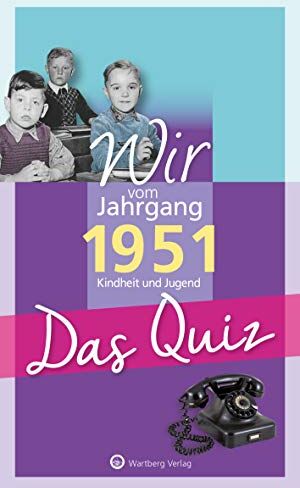 Helmut Blecher - Wir vom Jahrgang 1951 - Das Quiz: Kindheit und Jugend (Jahrgangsquizze) - Preis vom 14.10.2026 23:07:16 h