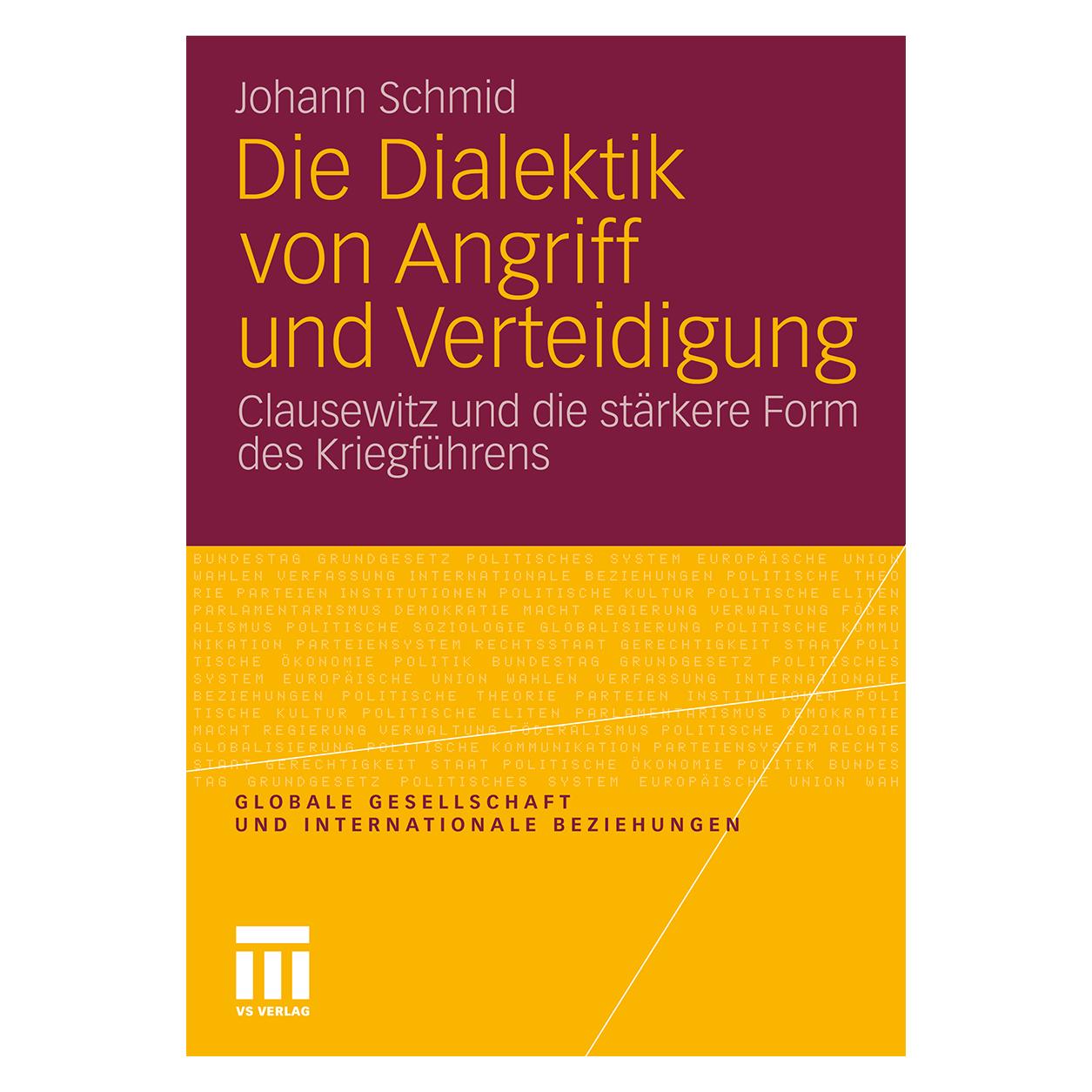 VS Die Dialektik von Angriff und Verteidigung (Deutsch, Softcover, Johann Schmid) (35139159)