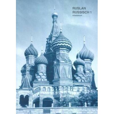 Ruslan Russisch 1: Arbeitsbuch, Taschenbuch von John Langran, Ruslan Ltd, 978-1-899785-63-6