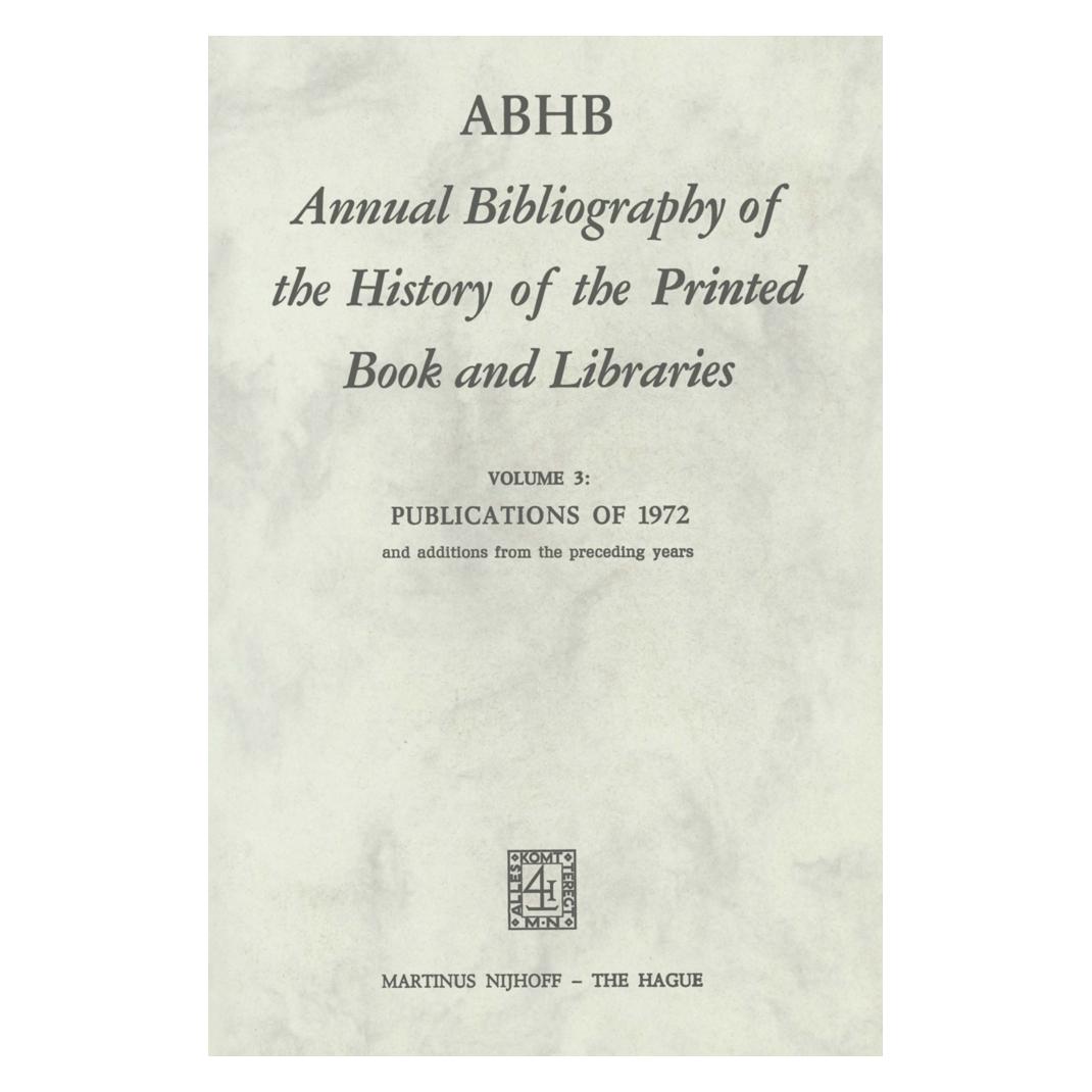 Springer ABHB Annual Bibliography of the History of the Printed Book and Libraries (Englisch, Softcover) (55506890)