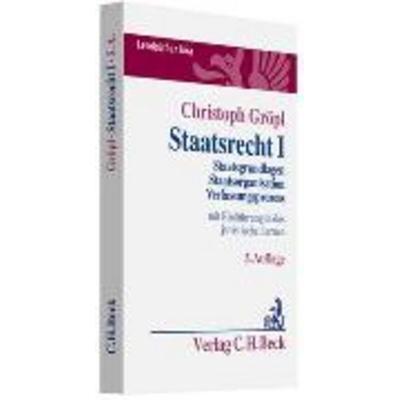 Staatsrecht I, Taschenbuch von Christoph Gröpl, C. H. Beck