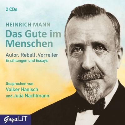 Das Gute im Menschen - Heinrich Mann, CD, 9783833743238