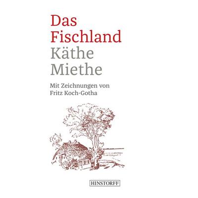 Das Fischland, Taschenbuch von Käthe Miethe, Hinstorff, 978-3-356-02391-6