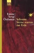 Özdamar, Emine Sevgi - Seltsame Sterne starren zur Erde: Wedding - Pankow 1976/77 - Preis vom 14.10.2026 23:07:16 h
