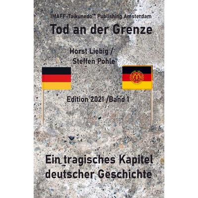 Tod an der Grenze, Gebundene Ausgabe von Meijin Steffen Pohle, Bookmundo Direct, 978-94-036-1897-5