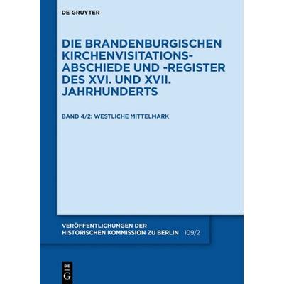 Die Mittelmark / Teil 2: Westliche Mittelmark, Gebundene Ausgabe von , De Gruyter Oldenbourg, 978-3-11-063410-5