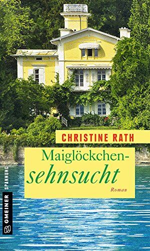 Christine Rath - Maiglöckchensehnsucht: Roman - Preis vom 09.10.2026 07:28:09 h