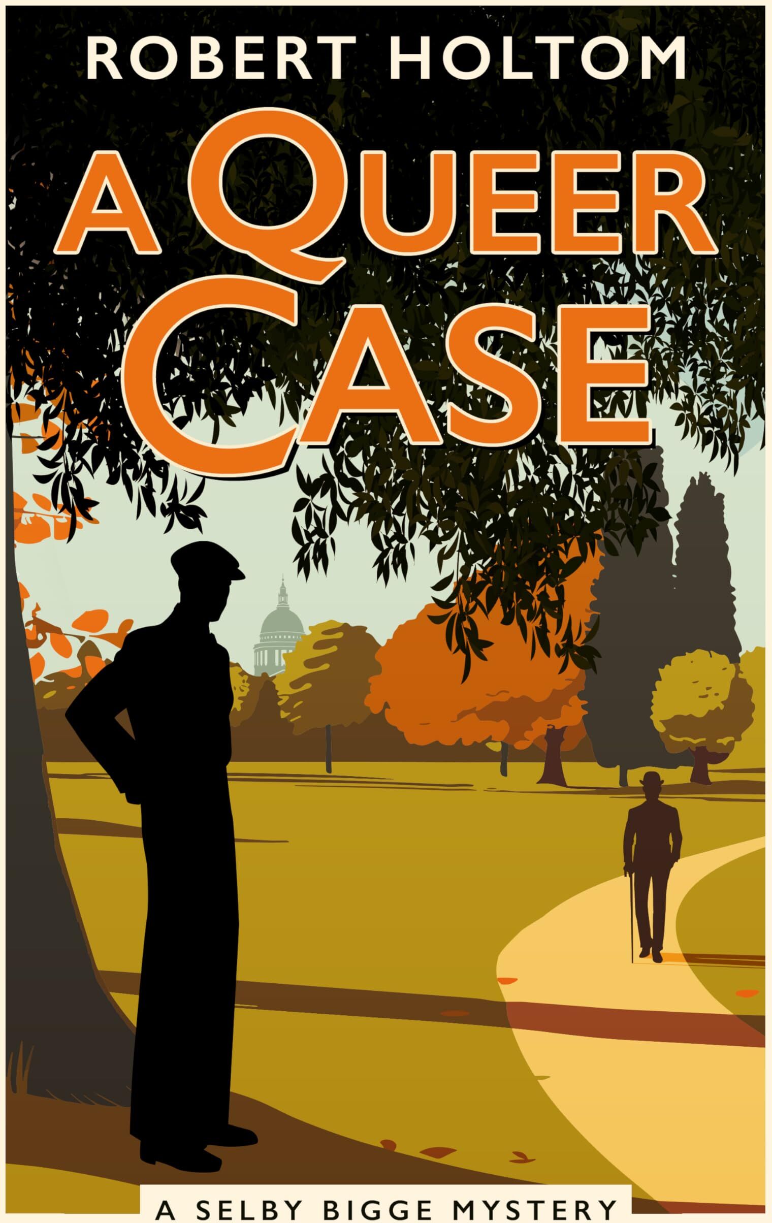 Robert Holtom - The Selby Bigge Mysteries series - A Queer Case: The Selby Bigge Mysteries series - Preis vom 11.10.2026 15:43:13 h