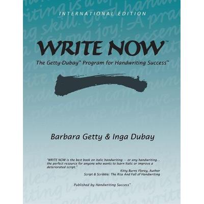 WRITE NOW, Taschenbuch von Barbara Getty,Inga Dubay, Handwriting Success, LLC, 978-0-9649215-1-1