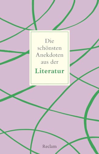 Peter Köhler - Die schönsten Anekdoten aus der Literatur (Reclams Universal-Bibliothek) - Preis vom 14.10.2026 23:07:16 h