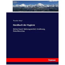 Handbuch der Hygiene, Fachbücher von Theodor Weyl