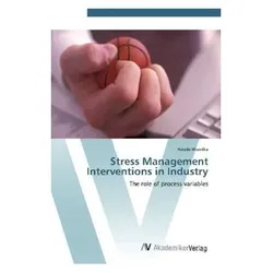 Stress Management Interventions in Industry, Sachbücher von Nicole Wundke
