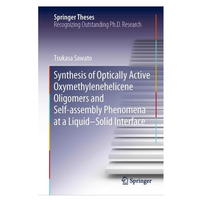 Springer Synthesis of Optically Active Oxymethylenehelicene Oligomers and Self-assembly P (Englisch, Hardcover, Tsukasa Sawato) (71874978)