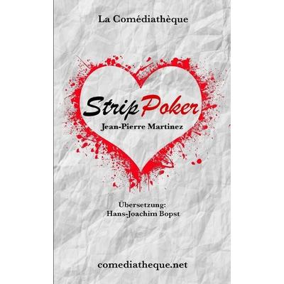 Strip Poker, Taschenbuch von Jean-Pierre Martinez, Independently Published, 978-2-37705-415-2