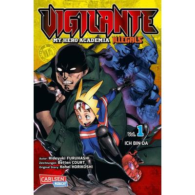 Vigilante - My Hero Academia Illegals 1, Taschenbuch von Kohei Horikoshi,Hideyuki Furuhashi, Carlsen
