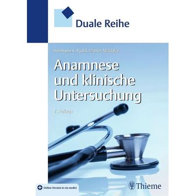 Duale Reihe Anamnese und Klinische Untersuchung, Set von Hermann S. Füessl,Martin Middeke, Thieme, 978-3-13-244309-9