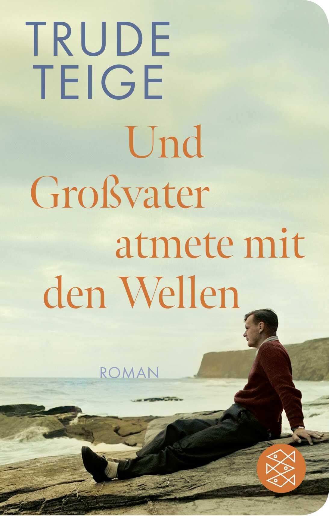 Trude Teige - Und Großvater atmete mit den Wellen - Preis vom 13.10.2026 11:25:28 h