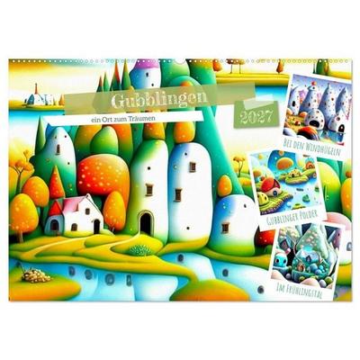 Gubblingen - ein Ort zum Träumen (Wandkalender 2027 DIN A2 quer), CALVENDO Monatskalender