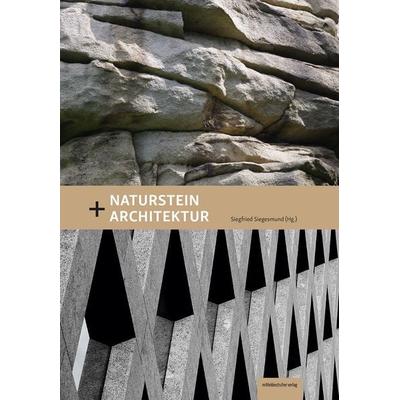 Naturstein + Architektur, Gebundene Ausgabe von , Mitteldeutscher verlag, 978-3-96311-866-1