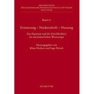 Erinnerung – Niederschrift – Nutzung, Gebundene Ausgabe von , De Gruyter, 978-3-11-025370-2