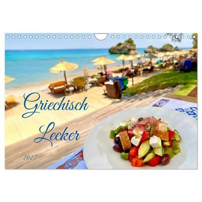 Griechisch Lecker (Wandkalender 2027 DIN A4 quer), CALVENDO Monatskalender
