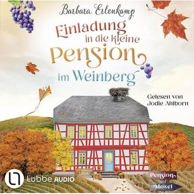 Einladung in die kleine Pension im Weinberg - Die Moselpension-Reihe, Teil 2 - Barbara Erlenkamp, Audio, 9783754009864