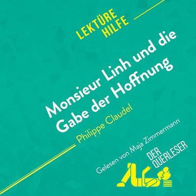 Monsieur Linh und die Gabe der Hoffnung von Philippe Claudel (Lektürehilfe) - Der Querleser, Audio, 9782808035279