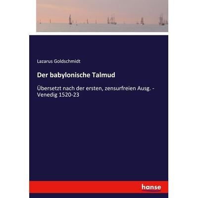Der babylonische Talmud, Taschenbuch von Lazarus Goldschmidt, Hansebooks, 978-3-7434-9895-2