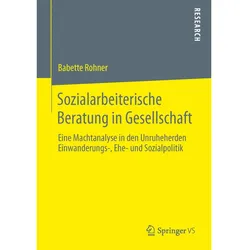 Sozialarbeiterische Beratung in Gesellschaft, Fachbücher von Babette Rohner