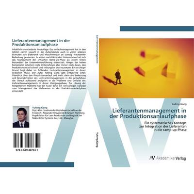 Lieferantenmanagement in der Produktionsanlaufphase, Taschenbuch von Yufeng Gong, AV Akademikerverlag, 978-3-639-40734-1