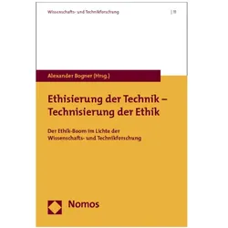 Ethisierung der Technik - Technologie der Ethik, Fachbücher von Alexander Bogner