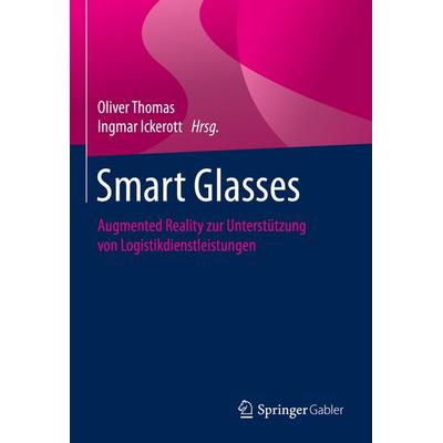 Smart Glasses, Gebundene Ausgabe von , Springer Berlin, 978-3-662-62152-3