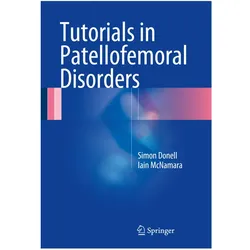 Tutorials in Patellofemoral Disorders, Sachbücher von Simon Donell, Iain McNamara