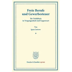Freie Berufe und Gewerbesteuer., Fachbücher von Ignaz Jastrow