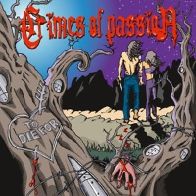 To Die For - Crimes Of Passion, CD