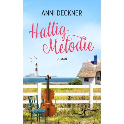 Hallig-Melodie, Taschenbuch von Anni Deckner, Zeilenfluss, 978-3-96714-135-1