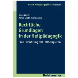 Rechtliche Grundlagen in der Heilpädagogik, Fachbücher von Heinrich Greving, Antje Groth-Simonides, René Wenk
