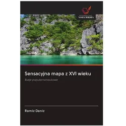 Various Publishers, Landkarte, Sensacyjna mapa z XVI wieku