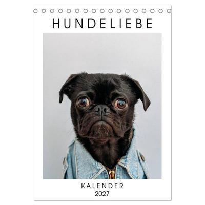 Hundeliebe - Kalender 2027 (Tischkalender 2027 DIN A5 hoch), CALVENDO Monatskalender