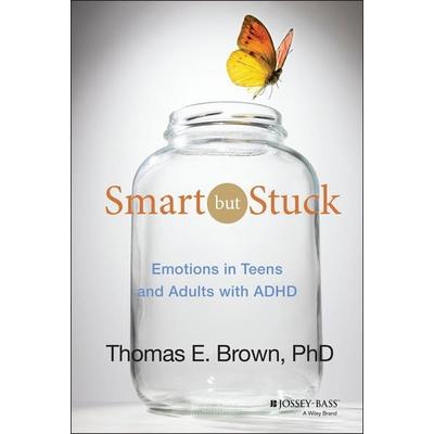 Smart But Stuck, Gebundene Ausgabe von Thomas E. Brown, John Wiley & Sons, 978-1-118-27928-1