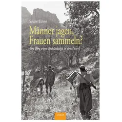 Männer jagen, Frauen sammeln?, Fachbücher von Sabine Böhme
