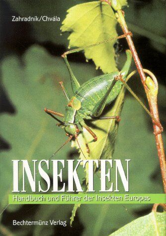 Jiri Zahradnik - Insekten. Handbuch und Führer der Insekten Europas - Preis vom 12.10.2026 11:37:12 h