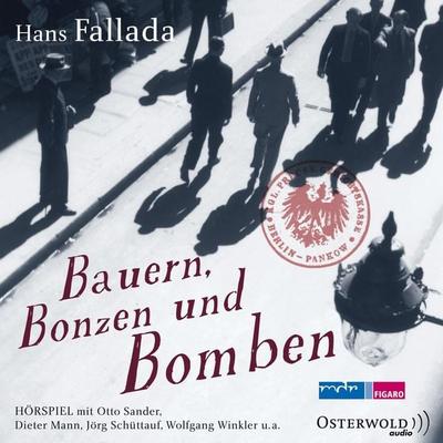 Bauern, Bonzen und Bomben (Hörspiel) - Hans Fallada, Audio, 9783844914863