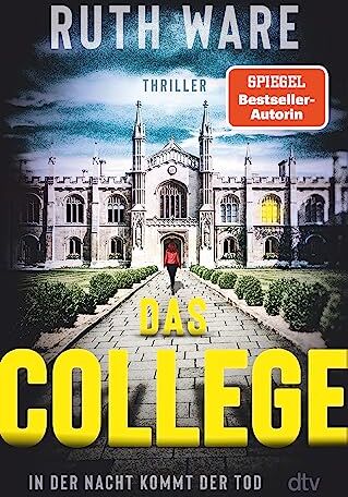 Ruth Ware - Das College: In der Nacht kommt der Tod Der Spiegel-Bestseller - jetzt im Taschenbuch! - Preis vom 19.10.2026 19:33:35 h