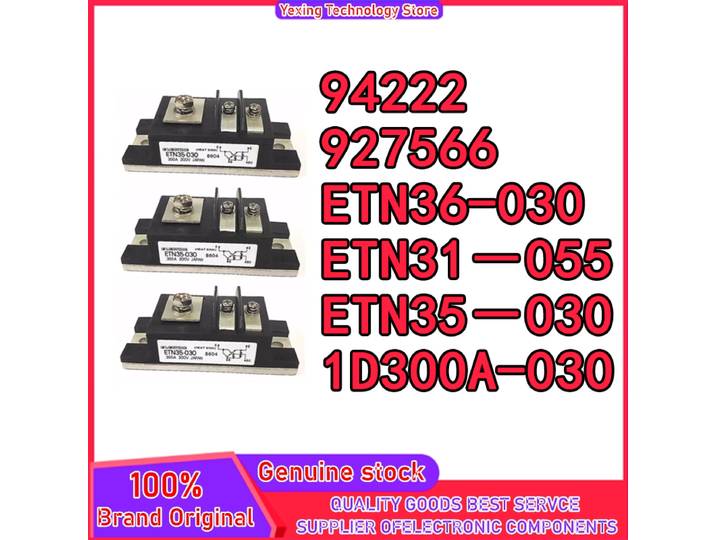Module IGBT 94222 927566 ETN31-055 ETN36-030 ETN35-030 1D300A-030 Neuf Original