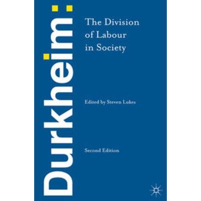 Durkheim: The Division of Labour in Society, Taschenbuch von Emile Durkheim, Macmillan Education Elt, 978-1-137-03182-2