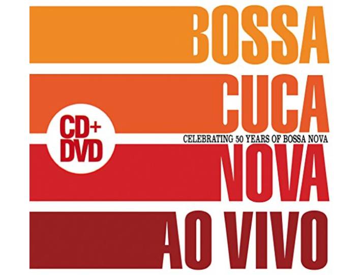 Ao Vivo (Celebrating 50 Years of Bossa)