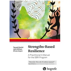 Strengths-Based Resilience, Fachbücher von Tayyab Rashid, Jane Gillham, Afroze Anjum